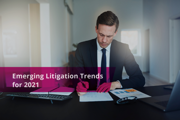 Litigation Trends 2021