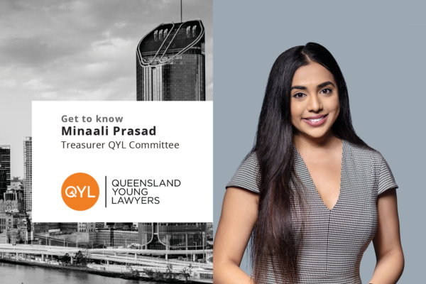 Q&A With Minaali Prasad, 2022 Treasurer – Queensland Young Lawyers