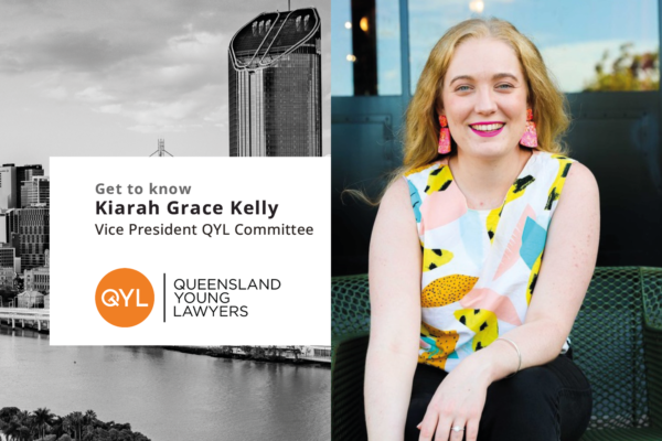 Q&A With Kiarah Grace Kelly, 2022 Vice President – Queensland Young Lawyers