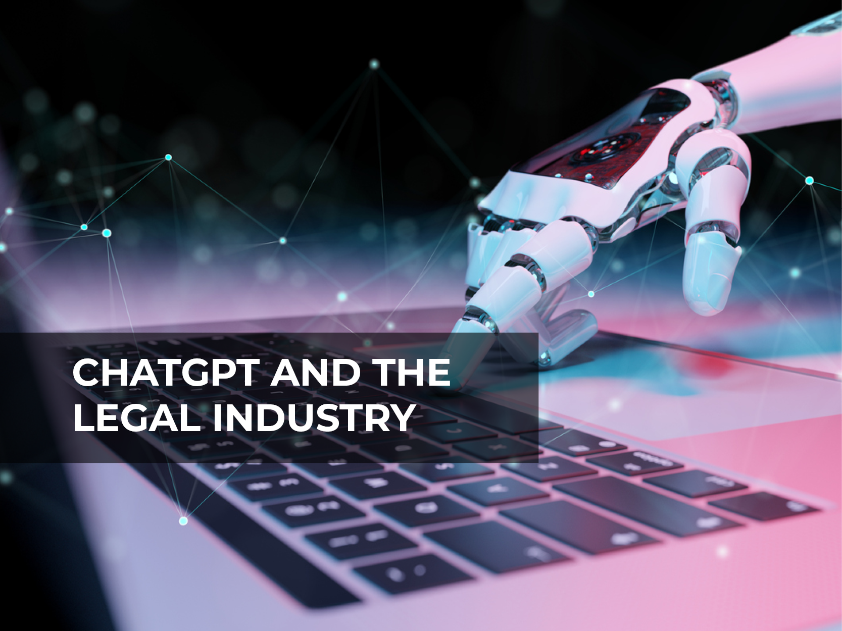 ChatGPT and the legal industry