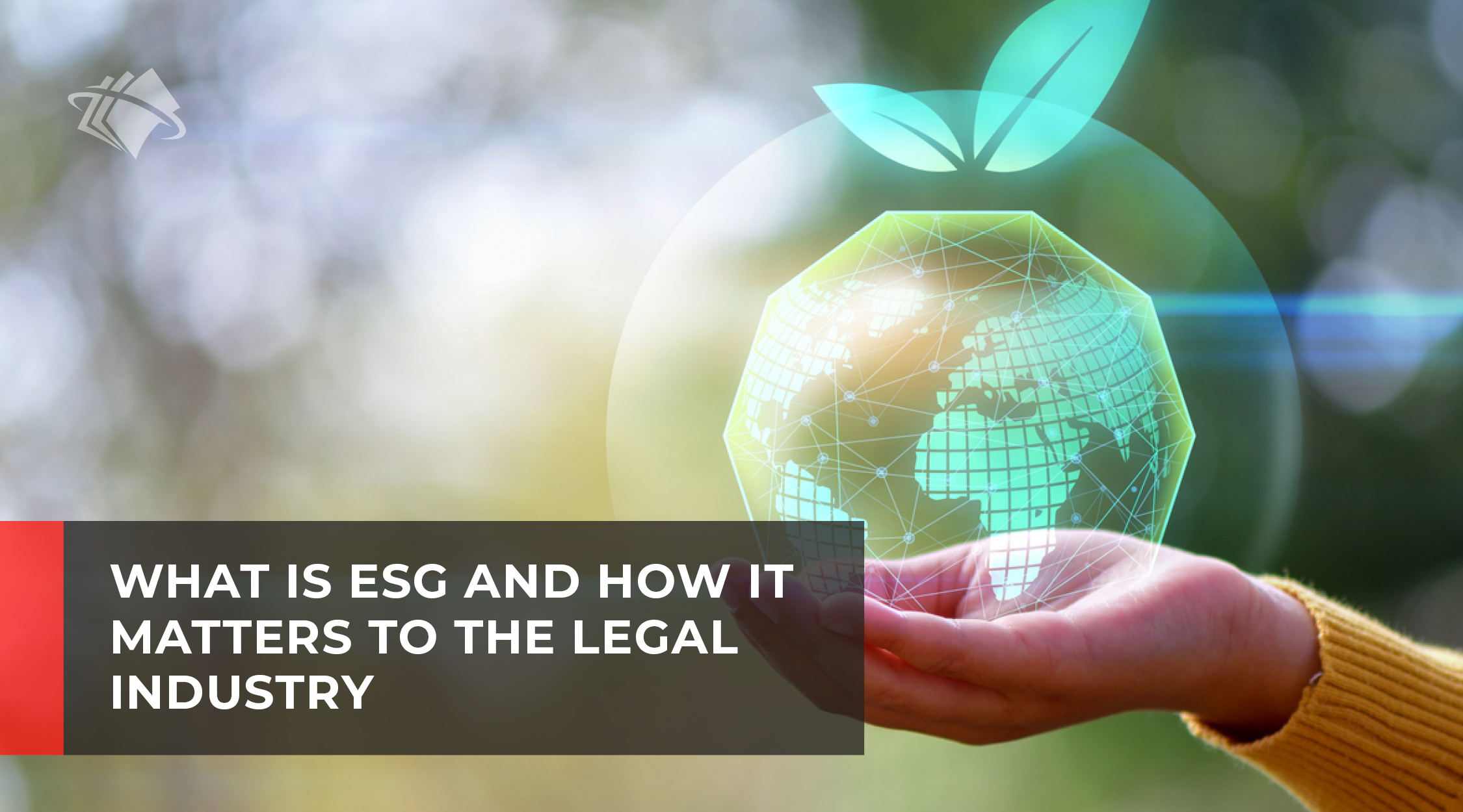 ESG And How It Matters To The Legal Industry