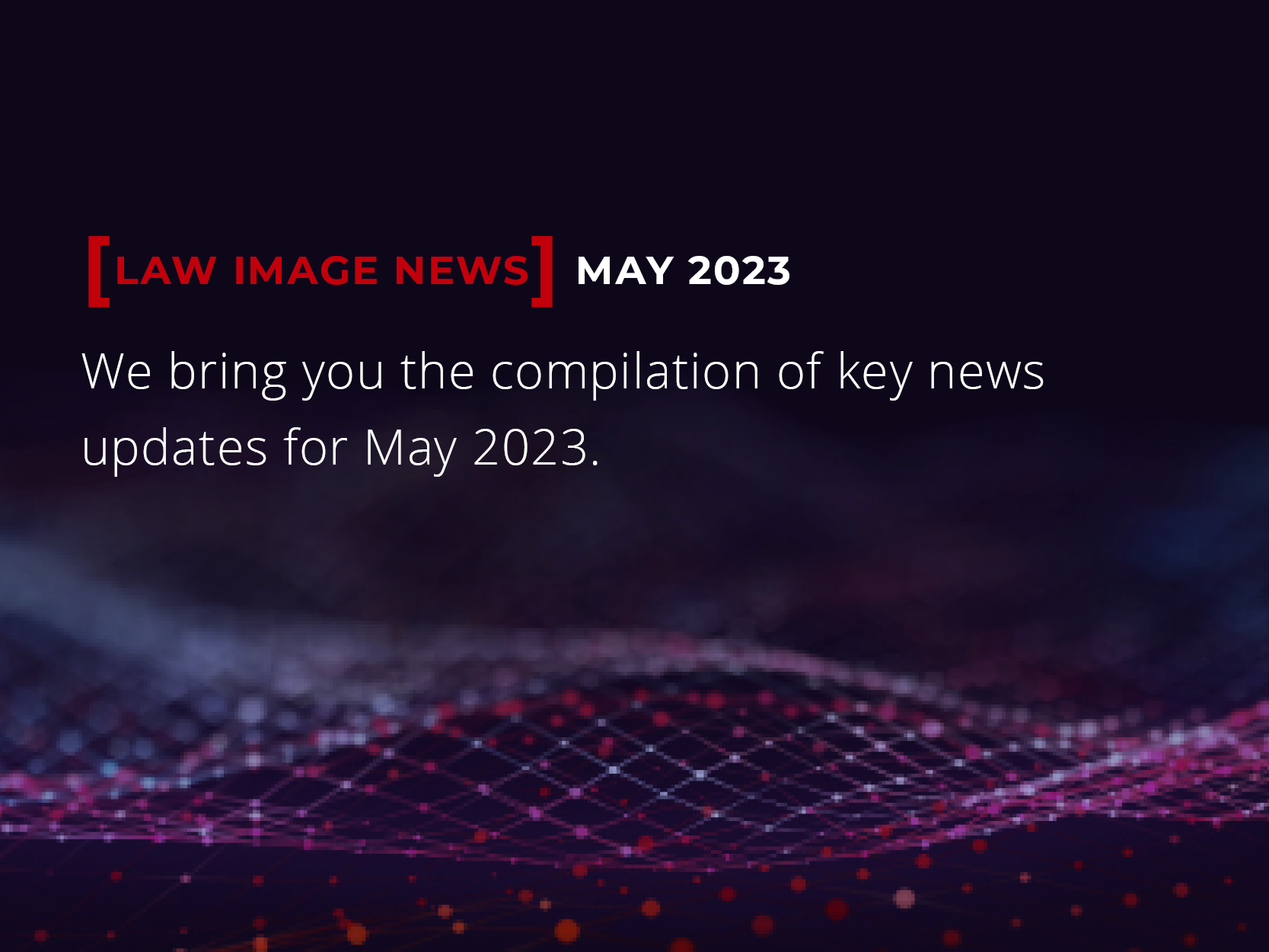 May 2023 key updates